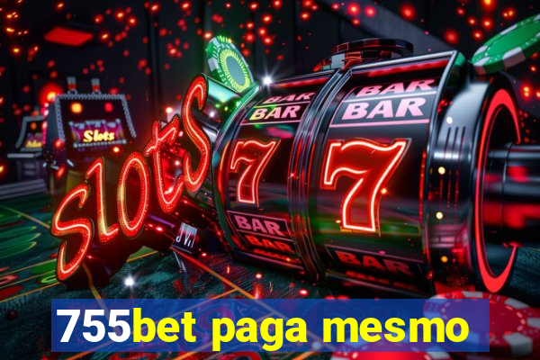 755bet paga mesmo